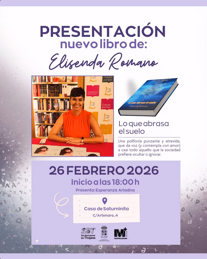 Presentación del Libro "Lo que abrasa el suelo" de Elisenda Romano en el Centro de Arte Casa Saturninita de San Fernando de Maspalomas, Gran Canaria.