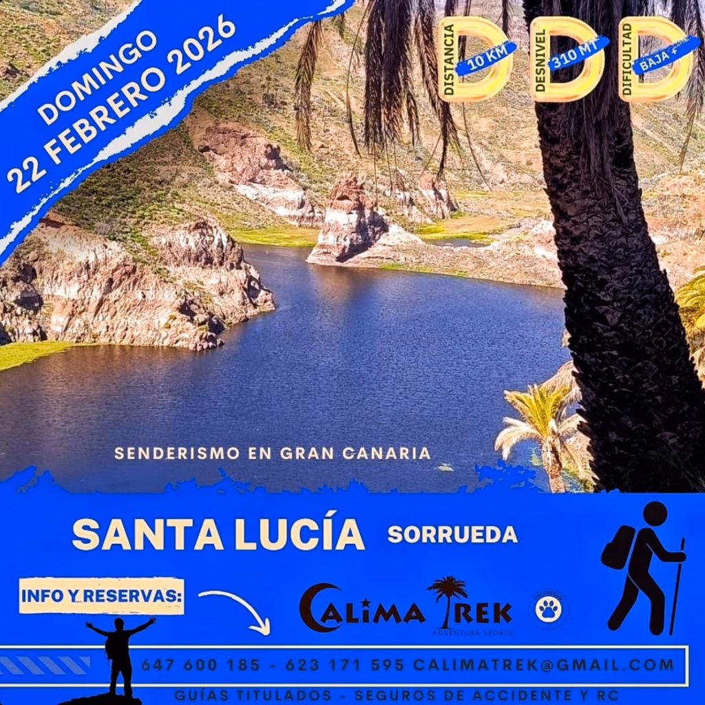 Ruta de Senderismo -Santa Lucía - Sorrueda, Santa Lucía de Tirajana, Gran Canaria, con Calima Trek.